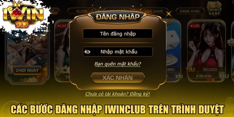 Các bước đăng nhập Iwinclub trên trình duyệt